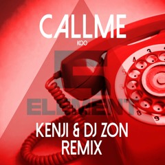 Koo - Call Me (Kenji & Dj Zon Remix)Support by Koo