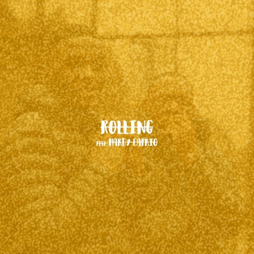 Rolling (feat. Hardy Caprio)