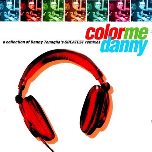 398 - Color Me Danny - Danny Tenaglia Remixes - Disc 2 (1997)