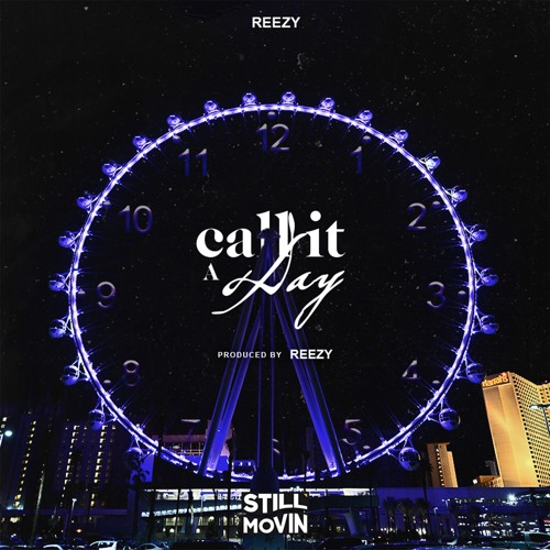 Reezy - Call It A Day (Prod by Reezy)