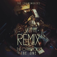 Chainsmoker - The One  Remix (Saby Oshan)