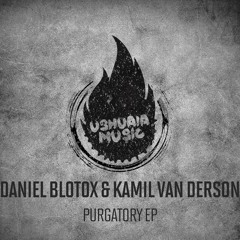 Daniel Blotox, Kamil Van Derson - Purgatory (Original Mix)