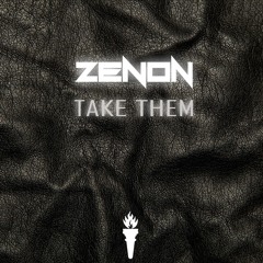 Zenon - Take Them