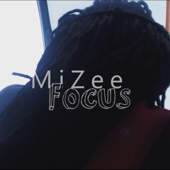 MiZee - Focus