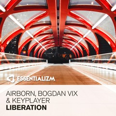 Airborn, Bogdan Vix & Keyplayer - Liberation (Original Mix)