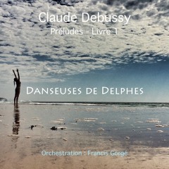 Danseuses de Delphes (Claude Debussy - Orch : Francis Gorgé)
