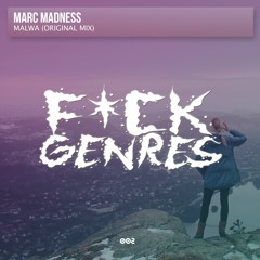 Marc Madness - Malwa