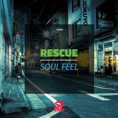 Rescue - Soul Feel