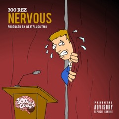Nervous (Prod. by BeatPluggTwo)
