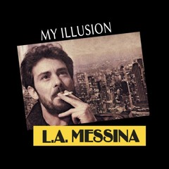 L.A. Messina - My Illusion (Flemming Dalum Remix) SNIPPET