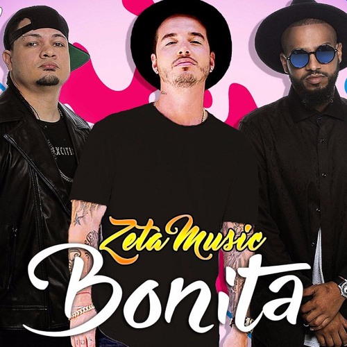 Stream Jowell Y Randy Ft. J Balvin - Bonita (Reggaeton Remix) [Zeta Music]  by ZETA MUSIC BEAT´S | Listen online for free on SoundCloud