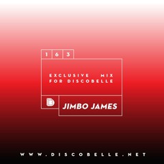 Discobelle Mix 163: Jimbo James