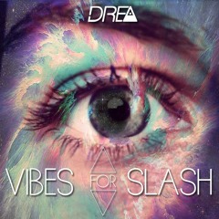 VIBES for SLASH