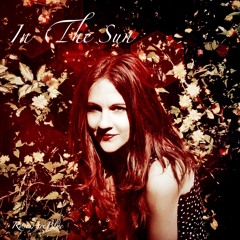 In The Sun | RosesAreBlue