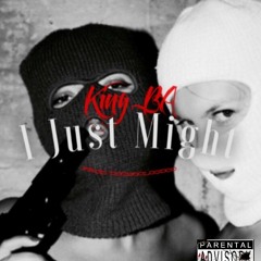 I Just Might (Schemin) [Prod. By Doodooloodoo]