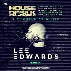 Lee Edwards - 04:30 - 06:00 @ House of Silk @ Great Suffolk St - Spring Sessions - Sat 1st April