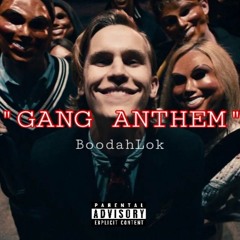 Gang Anthem