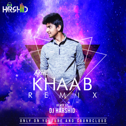 Khaab - Akhil || Remix || DJ Harshid