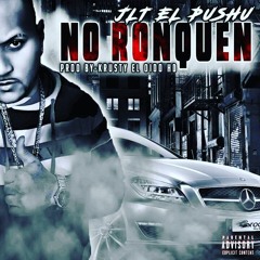 JLT El Puchu-No Ronque-Prod By Krusty El Oido Hd & Weezy Baby