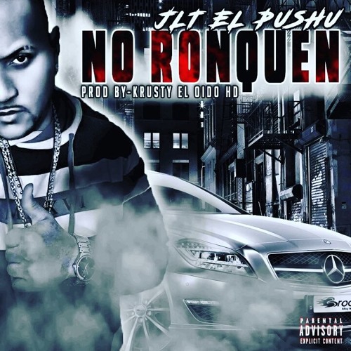 JLT El Puchu-No Ronque-Prod By Krusty El Oido Hd & Weezy Baby
