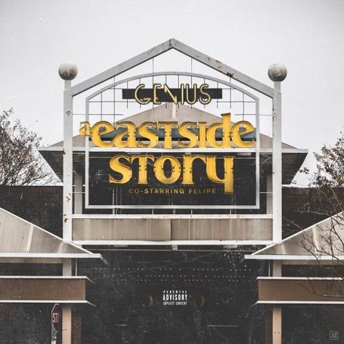 Genius x Felipe - a Eastside Story