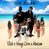 She All Me Slick X Young Corn X Hansum Mp3
