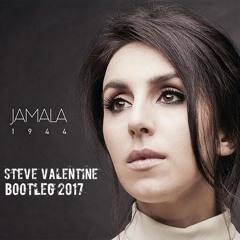 Jamala - 1944 (Steve Valentine Bootleg 2017)