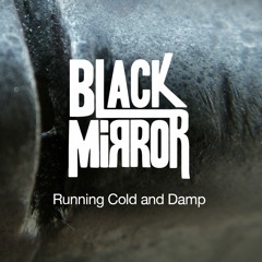 Running Cold And Damp