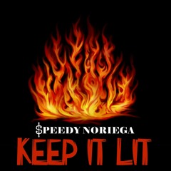 Keep It Lit (Prod Kin Rich)