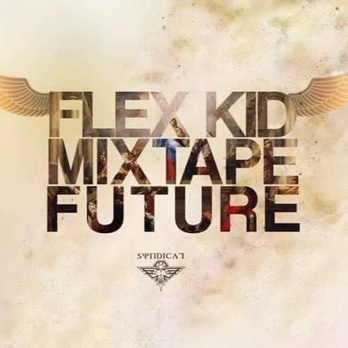 FLEX KID - Moje Chick // MIXTAPE FUTURE