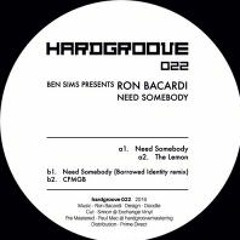 Ben Sims pres. Ron Bacardi - Need Somebody (Borrowed Identity Remix)