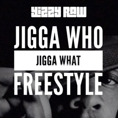 Jigga Who Jigga What Freestyle