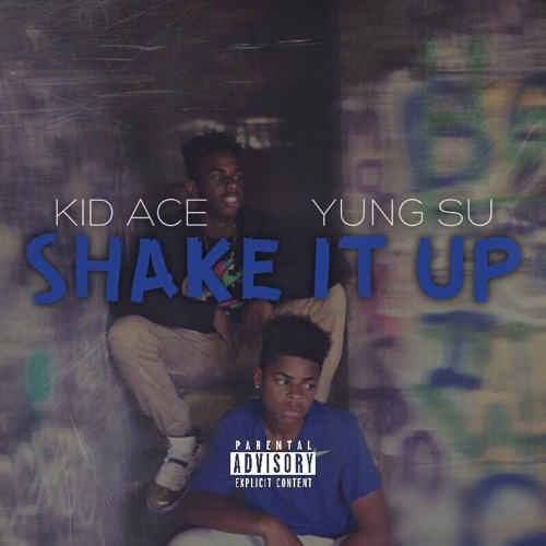 Shake It Up - ft. Yung Su