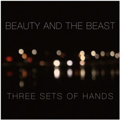 Beauty And The Beast - Disney [COVER] - Three Sets Of Hands