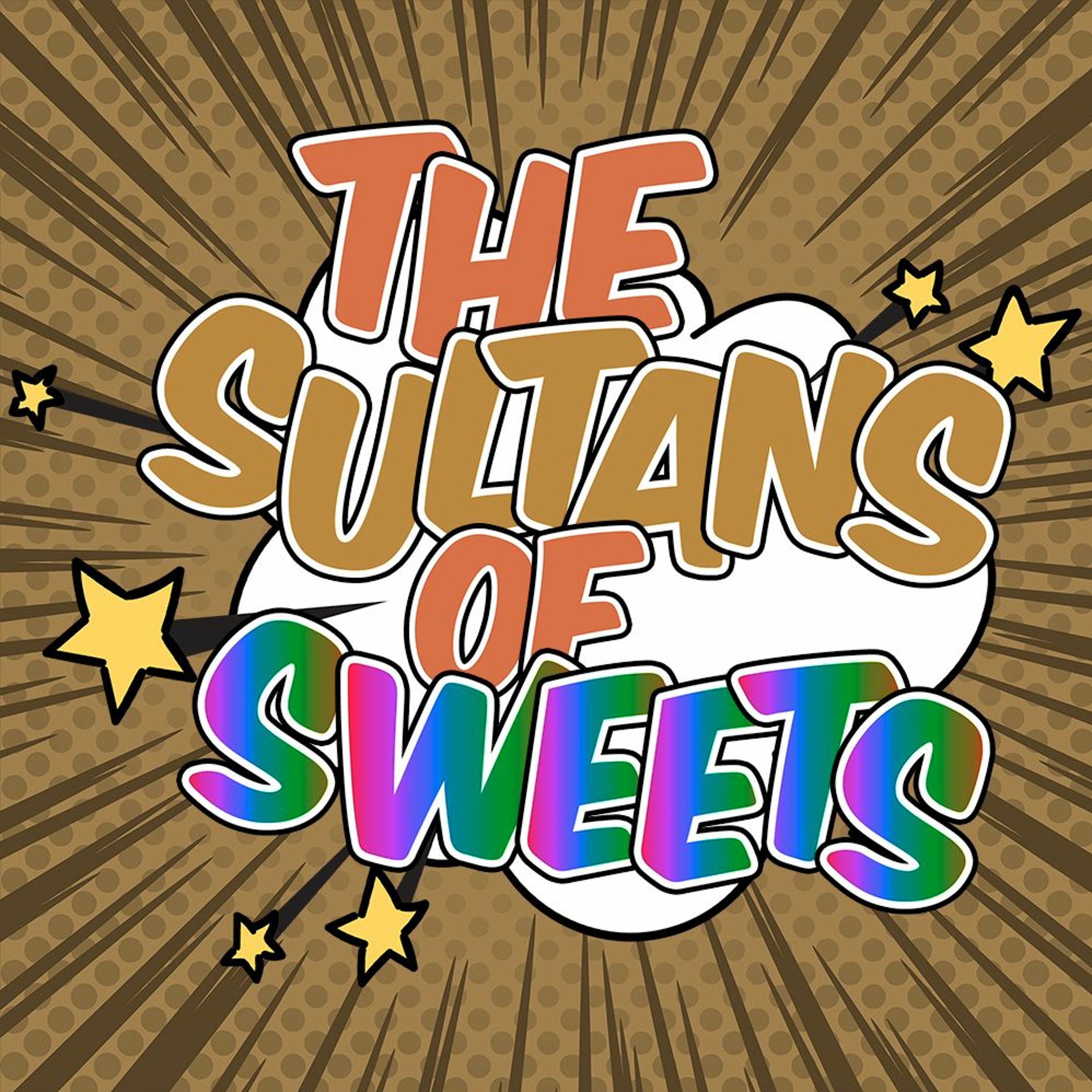 Episode 5: The Sultans of Sweets