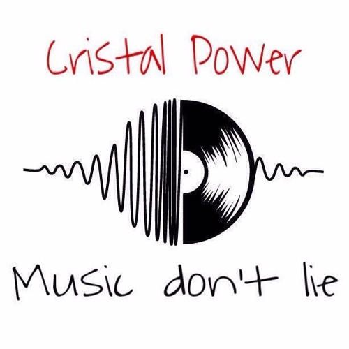 Cristal Power - 004 - Music Don't Lie.