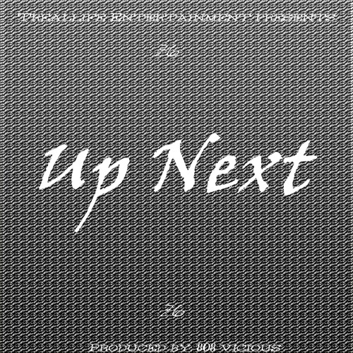 Up Next [Prod By - 808Vicious]