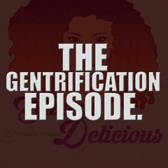 The Gentrification Episode