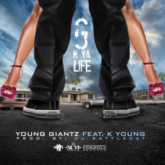 G N Ya Life - feat. K-Young (Prod. by Dj Battlecat)