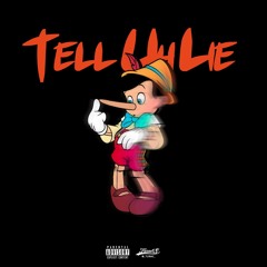 TELL Uh LIE w/ @lilsurrealboi