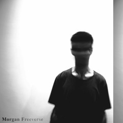 Morgan Freeverse (Prod. P≡$$Δ)