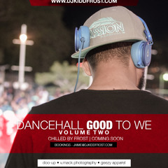 Dancehall Good To We (Episode Two)(Clean)