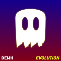 DEMH - Evolution (Original Mix) [FREE DOWNLOAD]