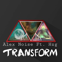 Alex Noise ft Hzg - Transform (Original mix)