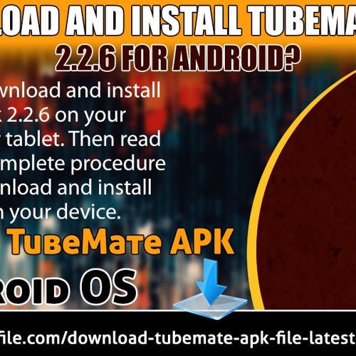 Download and install TubeMate apk 2.2.6 for Android?