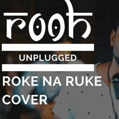 Roke Na Ruke Cover | Badrinath Ki Dulhania | ROOH I