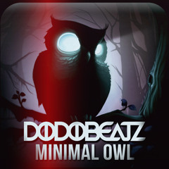 Dodobeatz - Minimal Owl (Original Mix)FREE DOWNLOAD