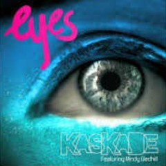 Kaskade-Eyes(N.E.W.C remix)