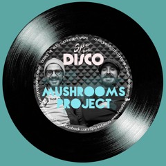 Spa In Disco Club - Forever More #059 - MUSHROOMS PROJECT