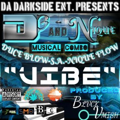 VIBE Duce Blow ft Nique Flow, S.A. Prod. Blvck Vmish